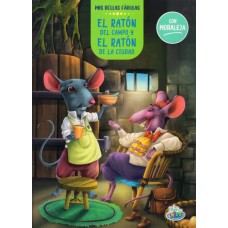Mis bellas fábulas El ratón del campo y el ratón de la ciudad: libro tapa blanda, 28x20 cm, 16 pág