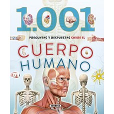 Libro Didáctico: 1.001 Preguntas y Respuestas sobre el Cuerpo Humano