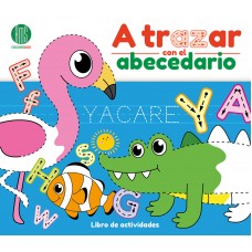 A Trazar con el Abecedario – Libro Educativo Infantil - 23x21 cm 48 p - Aprendizaje divertido