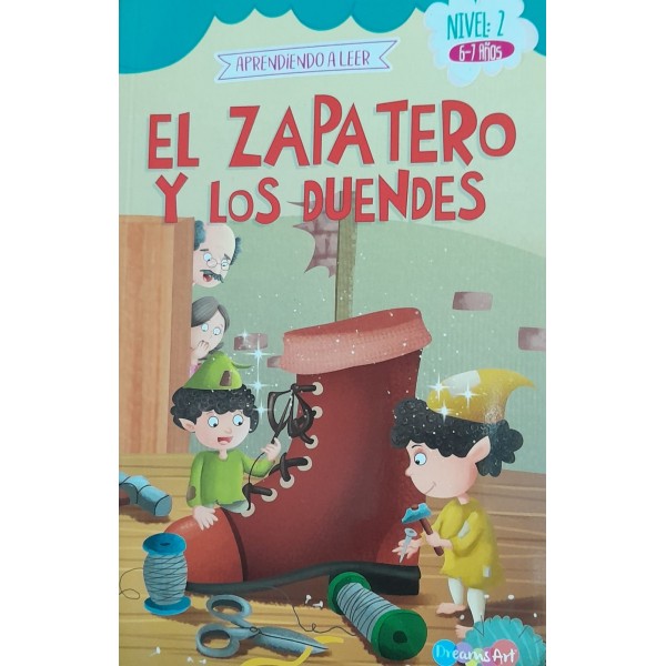 Aprendiendo a leer El zapatero y los duendes: libro de cuentos, tapa blanda, 22x14 cm, 32p Nivel 2: 6 a 7 años