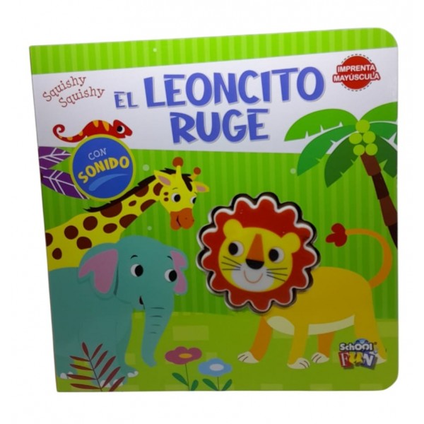 El Leoncito Ruge – Diversión y Aprendizaje para los Más Pequeños - 17x17 cm 16 pág Tapa dura con Squishy (sonido al apretar)