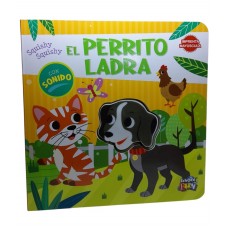 El Perrito Ladra – Diversión Interactiva para los Más Pequeños - 17x17 cm 16 pág con Squishy (sonido al apretar)