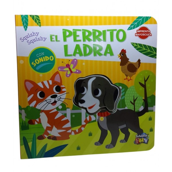 El Perrito Ladra – Diversión Interactiva para los Más Pequeños - 17x17 cm 16 pág con Squishy (sonido al apretar)