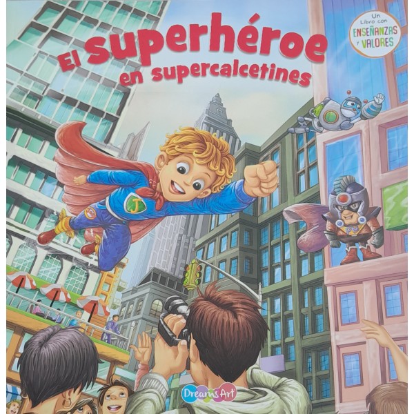 El superheroe en supercalcentines: libro de cuentos tapa blanda, 25x25 cm, 24 páginas