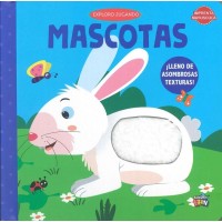 Exploro jugando Mascotas: libro de tapa dura con textura, 18x18 cm - Descubrí y Sentí el Amor por los Amigos Peludos