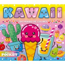 Kawaii: Un Mundo de Colores — Diversión que Inspira y Acompaña - 24 páginas - 21x23 cm