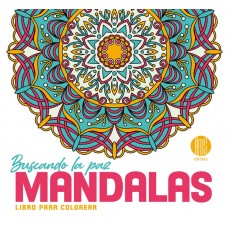 Mandalas  para Colorear Buscando la Paz: (24.5x22 cm - 24 Págs)