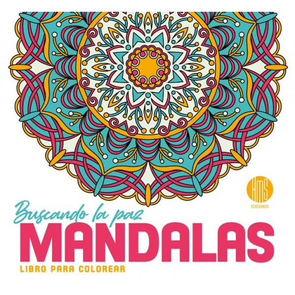Mandalas  para Colorear Buscando la Paz: (24.5x22 cm - 24 Págs)