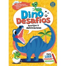 Dino Desafíos: Acertijos & Adivinanzas (23x31 cm - 16 Págs)