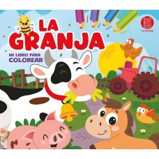 La Granja: Mi Libro Para Jugar y Colorear (24.5x22 cm - 48 Págs)