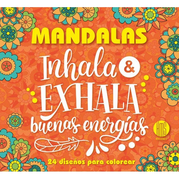 Mandalas: Inhala & Exhala Buenas Energías (24.5x22 cm - 48 Págs) - Libro para Colorear