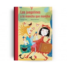 Los juegolines y la mancha que mancha – Comedia para jóvenes lectores – Rodrigo Ures / Héctor Borlasca – Lectonautas