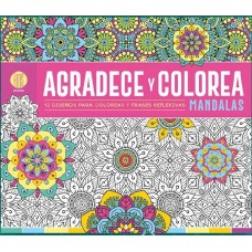 Mandalas agradece y colorea: libro para colorear, 21x23 cm, 12 diseños - Mandalas x Mayor