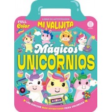 Mi Valijita Mágicos Unicornios – Libro de Actividades Creativas para Colorear y Soñar - 28x20 cm 16 p