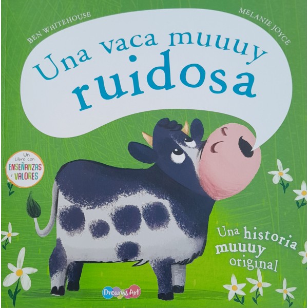 Una vaca muuuy ruidosa: libro de cuentos tapa blanda, 25x25 cm, 24 páginas
